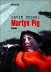 Martyn Pig: Roman