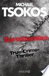 Zerschunden: True-Crime-Thriller