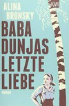 Baba Dunjas letzte Liebe: Roman