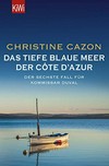 ¬Das¬ tiefe blaue Meer der Côte d'Azur: der sechste Fall für Kommissar Duval