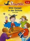 Leserabe - Willi Vampir in der Schule