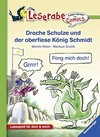 Leserabe - Drache Schulze und der oberfiese König Schmidt