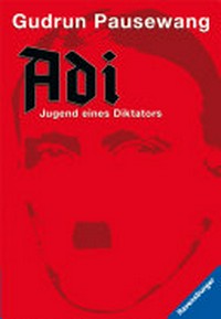 Adi: Jugend eines Diktators