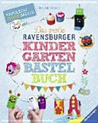 ¬Das¬ große Ravensburger Kindergarten-Bastelbuch
