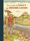 ¬Die¬ schönsten Sagen der Brüder Grimm