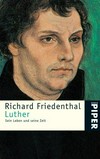 Luther: sein Leben und seine Zeit