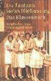 ¬Das¬ Klassenbuch: Geschichte einer Frauengeneration