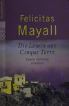 ¬Die¬ Löwin aus Cinque Terre: Laura Gottbergs dritter Fall