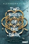 Two sides of the dark