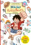 One Piece Kritzelkurs: über 340 Zeichnungen der beliebten One Piece-Charaktere