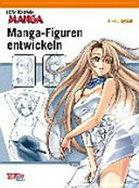 How to draw manga - Manga-Figuren entwickeln