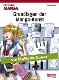How to draw manga - Grundlagen der Manga-Kunst
