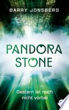 Pandora Stone - Gestern ist noch nicht vorbei