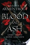 Blood and Ash - Liebe kennt keine Grenzen: Roman
