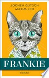 Frankie: Roman. Spiegel-Bestseller