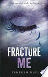 Fracture Me: Band 2.5 der "Shatter Me"-Reihe