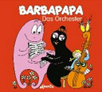 Barbapapa - Das Orchester