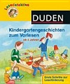 Kindergartengeschichten zum Vorlesen: ab 4 Jahren