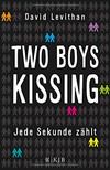 Two Boys Kissing: jede Sekunde zählt
