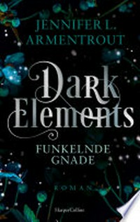 Dark Elements - Funkelnde Gnade