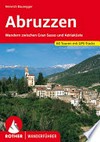 Abruzzen: Wandern zwischen Gran Sasso und Adriaküste : die 60 schönsten Tal- und Höhenwanderungen