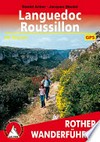 Languedoc - Roussillon: 50 ausgewählte Wanderungen im Hinterland und an der Küste