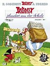 Asterix plaudert aus der Schule: Goscinny und Uderzo präsentieren fünfzehn Kurzgeschichten von Asterix