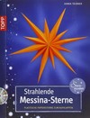 Strahlende Messina-Sterne: plastische Papiersterne zum Aufklappen
