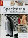 Speckstein - ein Einführungskurs
