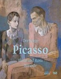 ¬Der¬ junge Picasso: Blaue und Rosa Periode
