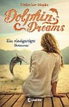 Dolphin Dreams - Ein einzigartiger Sommer