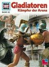 Gladiatoren: Kämpfer der Arena