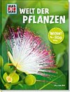 Welt der Pflanzen: über 150 Pflanzen von A-Z