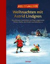 Weihnachten mit Astrid Lindgren: die schönsten Geschichten von Pippi Langstrumpf, Michel, Madita, den Kindern aus Bullerbü u.a.