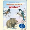Was machen die Tiere im Winter?