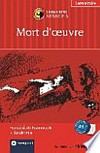 Mort d'oeuvre [das spannende Sprachtraining ; Lernziel Französisch Grundwortschatz ; 3 Kurzkrimis für mittleres Sprachniveau ; ab B1]