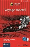 Voyage mortel [Französisch Wortschatz ; 3 Kurzkrimis]