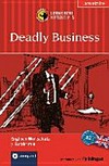 Deadly business [Englisch Wortschatz ; 3 Kurzkrimis ; A2]