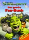 Shrek - das große Fanbuch