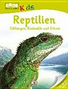 Reptilien: Schlangen, Krokodile und Echsen