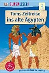 Toms Zeitreise ins alte Ägypten