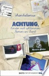 Achtung, Kinder mit schlimmen Namen an Bord! die schönsten Beispiele für Chantalismus und Kevinismus in Deutschland, Österreich und der Schweiz