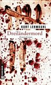 Dreiländermord: Kriminalroman