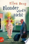 Blonder wird's nicht (k)ein Friseur-Roman