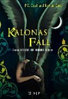 Kalonas Fall: eine House-of-Night-Story