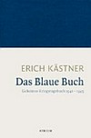 ¬Das¬ Blaue Buch: geheimes Kriegstagebuch 1941-1945