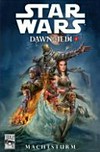 Star wars - Dawn of the Jedi I: Machtsturm
