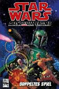 Star wars - Agent der Imperiums [1] Doppeltes Spiel