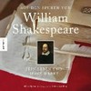 Auf den Spuren von William Shakespeare: sein Leben und seine Werke