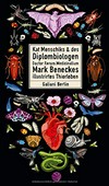 Kat Menschiks & des Diplom-Biologen Doctor Rerum Medicinalium Mark Beneckes illustrirtes Thierleben